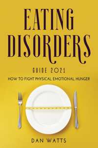 Eating Disorders Guide 2021
