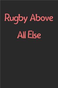 Rugby Above All Else