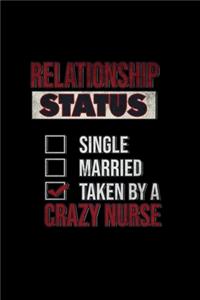 Relationship status check taken by a crazy nurse