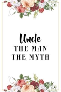 Uncle The Man The Myth