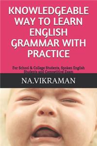 Knowledgeable Way to Learn English Grammar with Practice