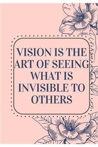Vision Is the Art of Seeing