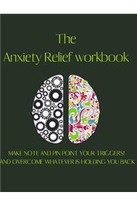 The Anxiety Relief workbook