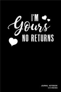 I'm Yours No Returns