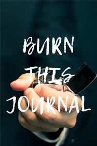 Burn This Journal