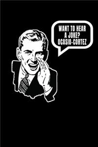Want to Hear a Joke? Ocasio-Cortez