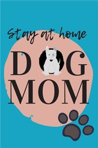 Stay At Home Dog Mom Journal