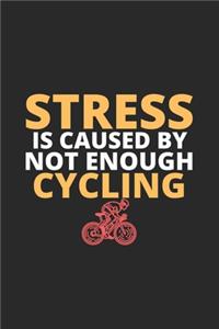 Stress IS Caused By Not Enough Cycling