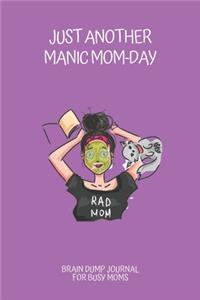 Just Another Manic Mom-Day Brain Dump Journal For Busy Moms