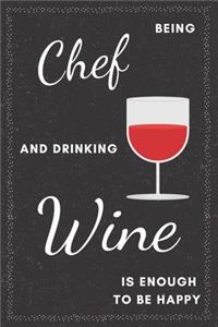 Chef & Drinking Wine Notebook