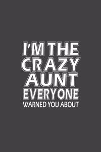 I'm The Crazy Aunt Everyone Warned You About