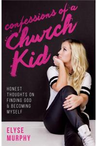 Confessions of a Church Kid