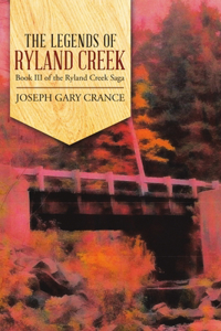The Legends of Ryland Creek