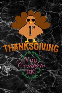 1st thanksgiving ever you complete me
