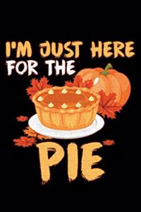 I'm Just Here For The Pie