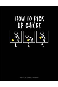 How To Pick Up Chicks