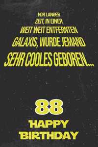 Vor langer Zeit, in einer weit weit entfernten Galaxis wurde jemand sehr cooles geboren...88 Happy Birthday