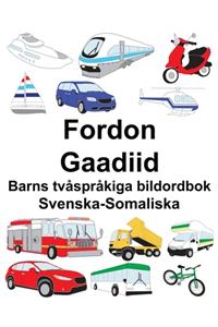 Svenska-Somaliska Fordon/Gaadiid Barns tvåspråkiga bildordbok