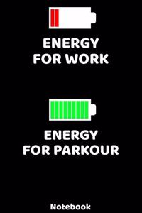 Energy for Work - Energy for Parkour Notebook