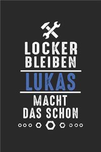 Locker bleiben Lukas macht das schon