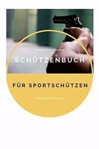 Schützenbuch Für Sportschützen