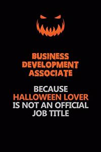 Business Development Associate Because Halloween Lover Is Not An Official Job Title