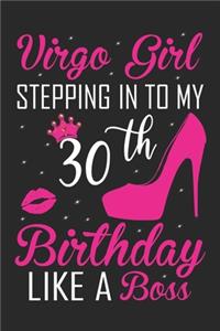 Virgo Girl Stepping In To My 30th Birthday Like A Boss