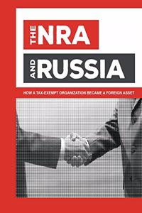 The NRA and Russia