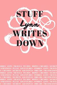 Stuff Lynn Writes Down