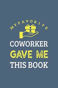 My Favorite Coworker Gave Me This Book