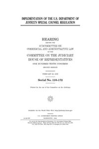 Implementation of the U.S. Department of Justice's special counsel regulation