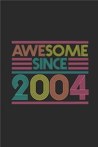 Awesome Since 2004: Blank Lined Notebook - Journal for Birthday Gift Idea