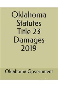 Oklahoma Statutes Title 23 Damages 2019