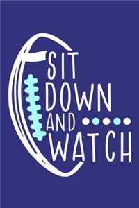 Sit Down And Watch