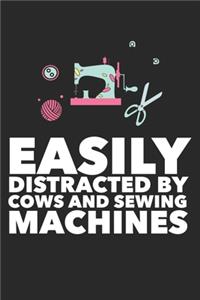 Easily Distracted By Cows And Sewing Machines