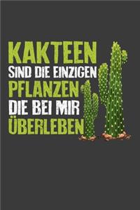 Kakteen sind die einzigen Pflanzen die bei mir überleben: Jahres-Kalender für das Jahr 2020 Terminplaner für Gärtner Organizer