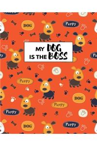 My Dog Is The Boss