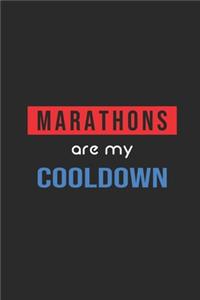 Marathons Are My Cool Down