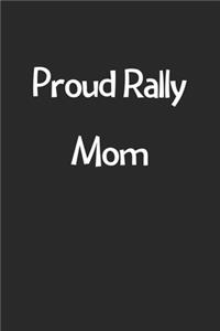 Proud Rally Mom