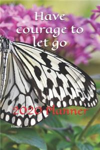 Have courage to let go