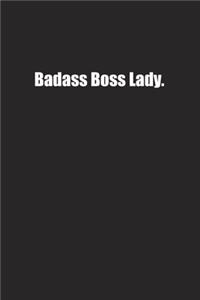 Badass Boss Lady.