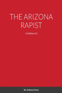 Arizona Rapist