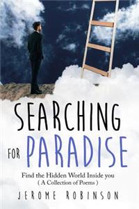 Searching for Paradise