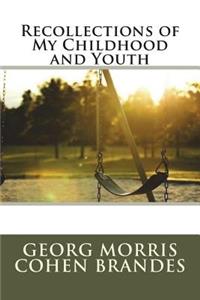 Recollections of My Childhood and Youth