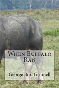 When Buffalo Ran