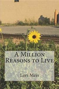 A Million Reasons to Live