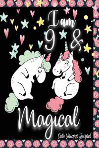 I am 9 and Magical Cute Unicorn Journal