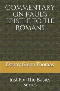 Commentary on Paul?s Epistle to the Romans