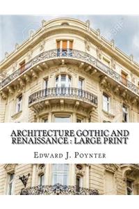 Architecture Gothic and Renaissance