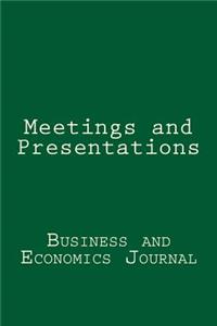 Meetings and Presentations